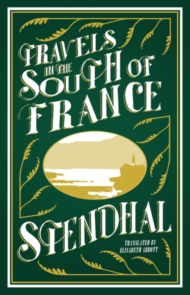 Fotoja e Travels In The South Of France - Stendhal