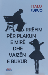 Fotoja e Rrefim Per Plakun Dhe Vajzen E Bukur - Italo Svevo