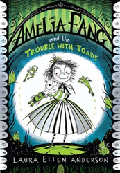 Fotoja e Amelia Fang The Trouble With Toads - Laura Ellen Anderson