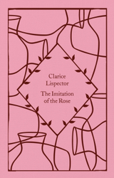 Fotoja e The Imitation Of The Rose - Clarice Lispector