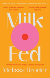Fotoja e Milk Fed - Melissa Broder