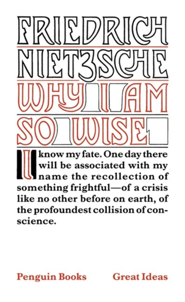 Fotoja e Why I Am So Wise - Friedrich Nietzsche