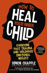Fotoja e How To Heal Your Inner Child - Simon Chapple