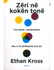 Fotoja e Zeri Ne Koken Tone - Ethan Kross, Picture 1