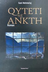 Fotoja e Qyteti Ne Ankth - Gani Mehmetaj