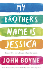 Fotoja e My Brothers Name Is Jessica - John Boyne
