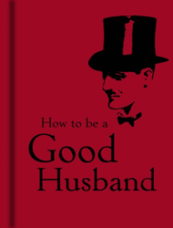 Fotoja e How To Be A Good Husband - Bodleian Library