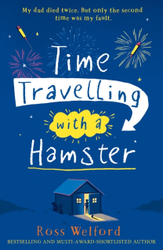 Fotoja e Time Travelling With A Hamster - Ross Welford