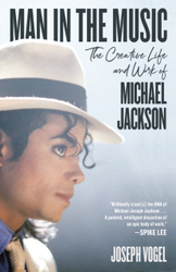 Fotoja e Man In The Music The Creative Life And Work Of Michael Jackson - Joseph Vogel
