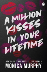 Fotoja e Million Kisses In Your Lifetime - Monica Murphy
