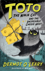 Fotoja e Toto The Ninja Cat Incredible Cheese H - Dermot O Leary
