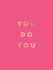 Fotoja e You Do You - Summersdale, Picture 1