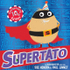 Fotoja e Supertato Tenth - Sue Hendra  Paul Linnet, Picture 1