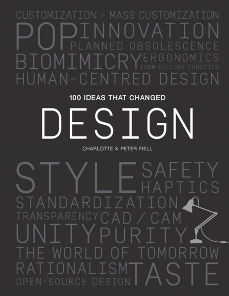 Fotoja e 100 Ideas That Changed Design - Peter Fiell Charlotte Fiell