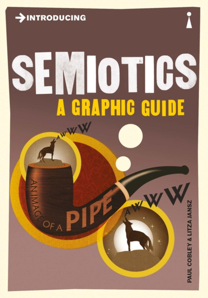 Fotoja e Introducing Semiotics A Graphic Guide - Paul Cobley