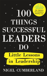 Fotoja e 100 Things Successful Leaders Do - Nigel Cumberland