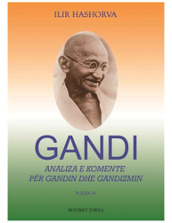 Fotoja e Gandi Analiza E Komente Per Gandin Dhe Gandizmin - Ilir Hashorva