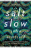 Fotoja e Salt Slow - Julia Armfield, Picture 1