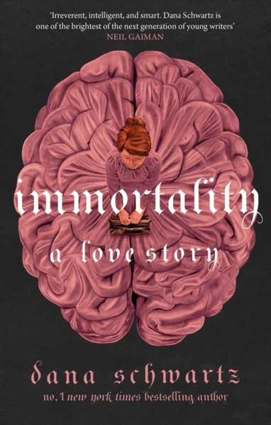 Fotoja e Immortality A Love Story - Dana Schwartz