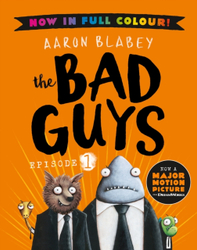 Fotoja e Bad Guys 1 Colour Edition 1 - Aaron Blabey