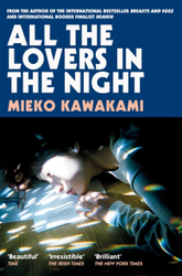 Fotoja e All The Lovers In The Night - Mieko Kawakami