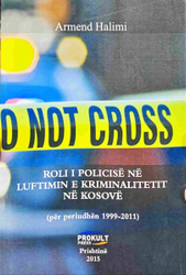 Fotoja e Roli I Policise Ne Luftimin E Kriminalitetit Ne Ko - Armend Halimi