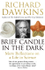 Fotoja e Brief Candle In The Dark My Life In Science - Richard Dawkins, Picture 1