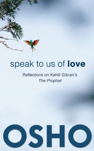 Fotoja e Speak To Us Of Love - Osho