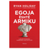 Fotoja e Egoja Eshte Armiku.. - Ryan Holiday, Picture 1