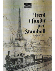 Fotoja e Treni I Fundit Per Stamboll - Ayse Kulin