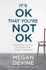 Fotoja e Its Ok That Youre Not Ok - Megan Devine, Picture 1