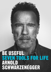 Fotoja e Be Useful - Arnold Schwarzenegger