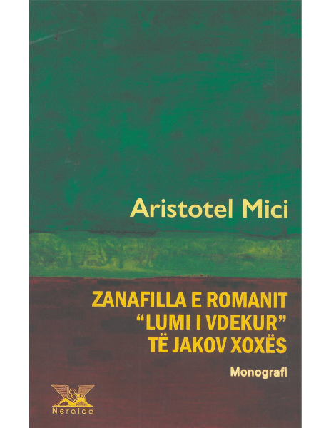 Fotoja e Zanafilla E Romanit Lumi I Vdekurte Jakov Xoxes - Aristotel Mici
