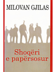 Shoqeri E Papersosur - Milovan Gjilas Shoqeri E Papersosur - Milovan Gjilas