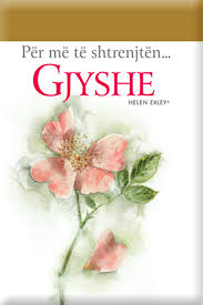PER ME TE SHTRENJTEN GJYSHE - HELEN EXLEY