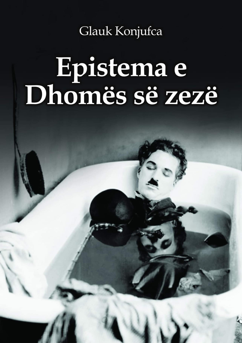 Epistema E Dhomes Se Zeze - Glauk Konjufca