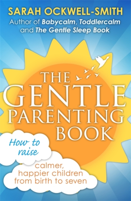 Gentle Parenting Book - Sarah Ockwell-Smith