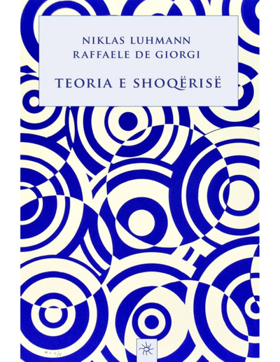 Teoria E Shoqerise - Niklas Luhman