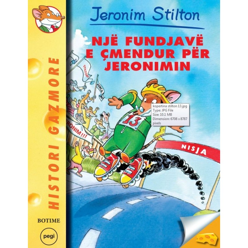 HISTORI GAZMORE 13( NJE FUNDJAVE E CMENDUR PER JERONIMIN)STILTON 13 - GERONIMO STILTON