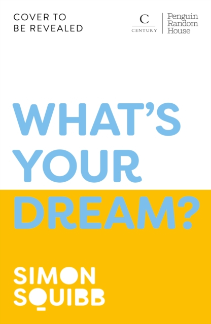 Whats Your Dream - Simon Squibb
