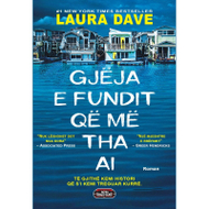 Gjeja E Fundit Qe Me Tha Ai - Laura Dave