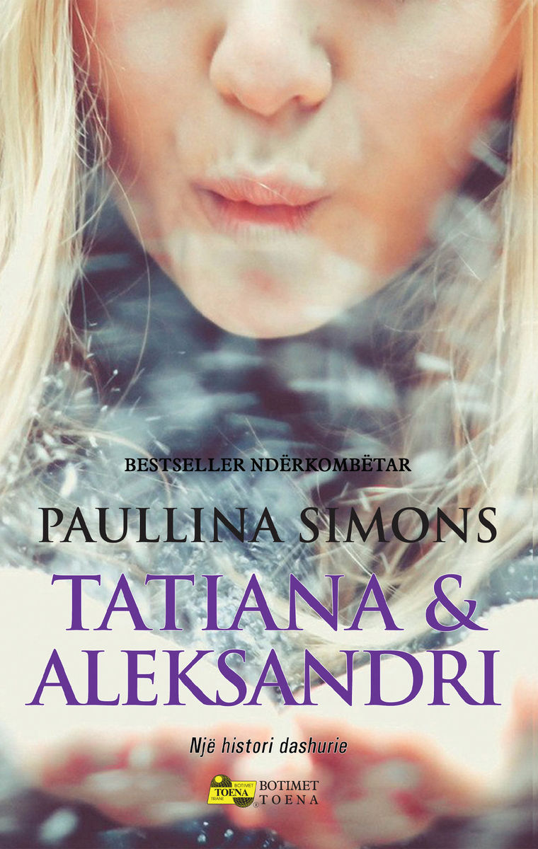 Tatiana Dhe Aleksandri Vellimi - Paullina Simons