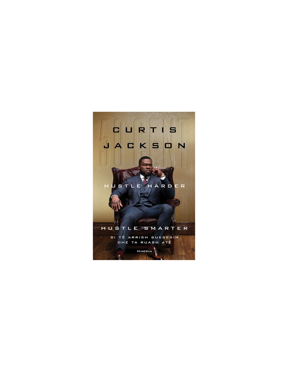 Hustle Harder Hustle Smarter - Jackson, Curtis "50 Cent"