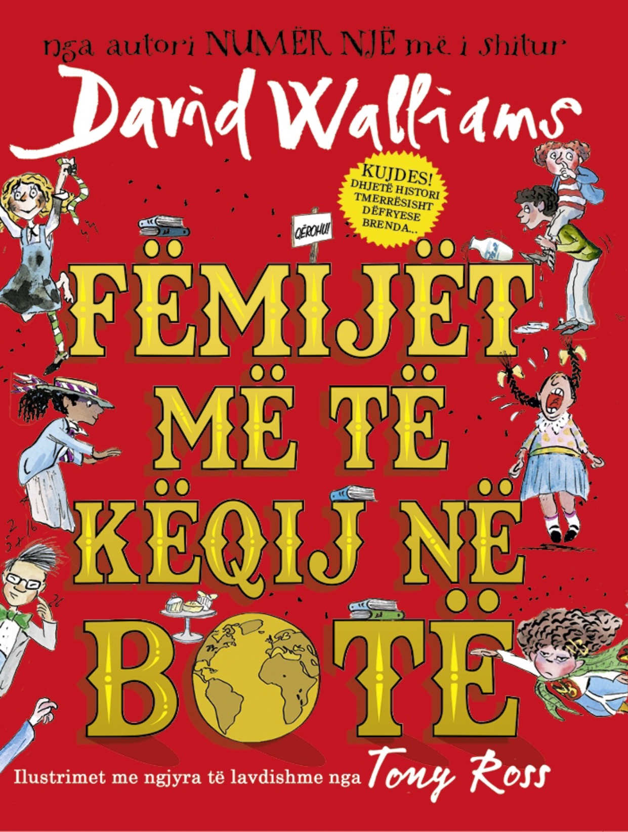 FEMIJET ME TE KEQIJ NE BOTE - DAVID WALLIAMS