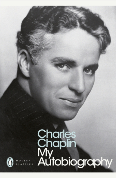 My Autobiography Charlie Chaplin David Robinson - Charlie Chaplin