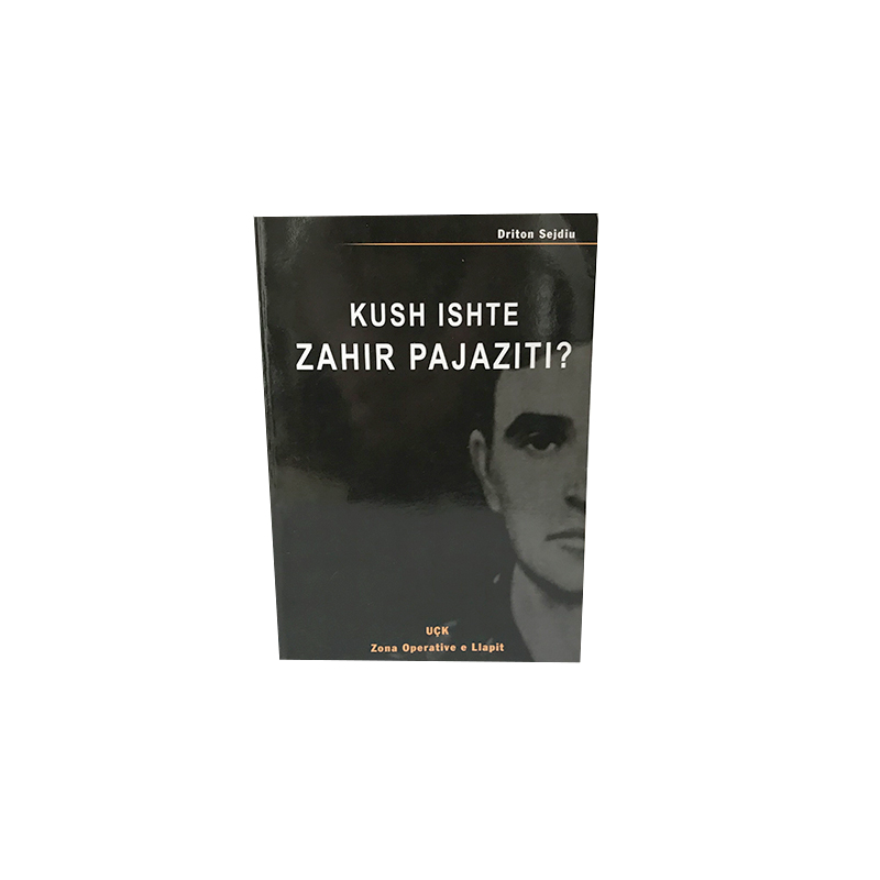 Kush ishte Zahir Pajaziti? - Driton Sejdiu