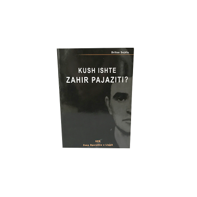 Kush ishte Zahir Pajaziti? - Driton Sejdiu