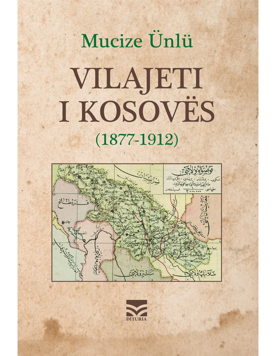 Vilajeti I Kosoves  (1877 - 1912) - Mucize Unlu