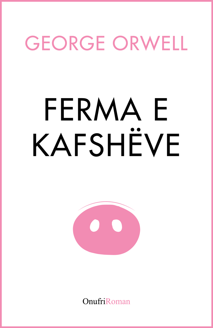 Ferma e kafshëve - George Orwelle