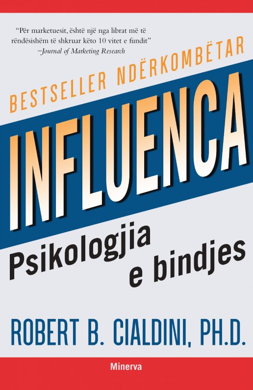 Influenca Psikologjia E Bindjes - Robert B. Cialdini, Phd